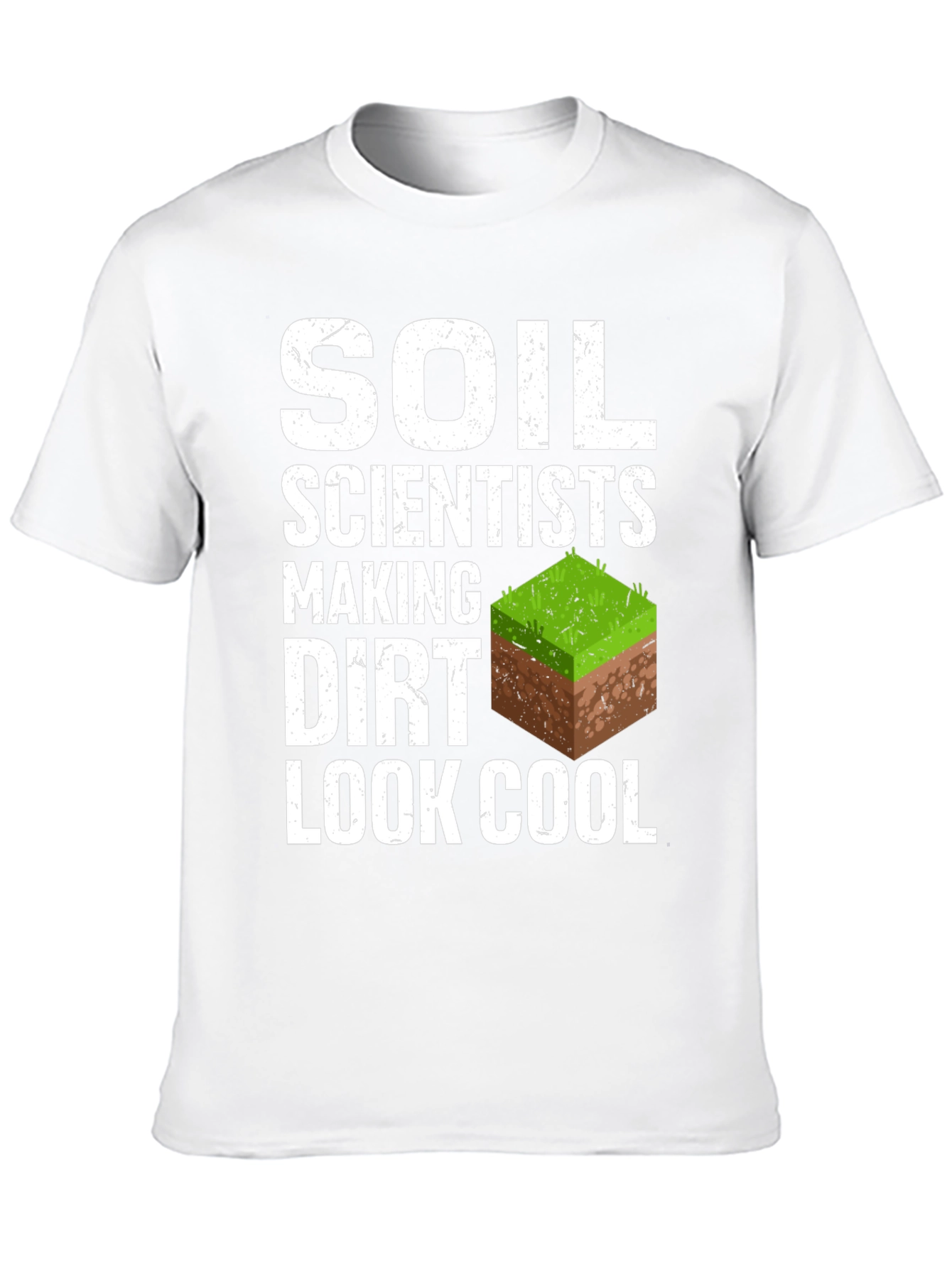 Black Soil Scientists Making Dirt Look Cool T-Shirt view 10