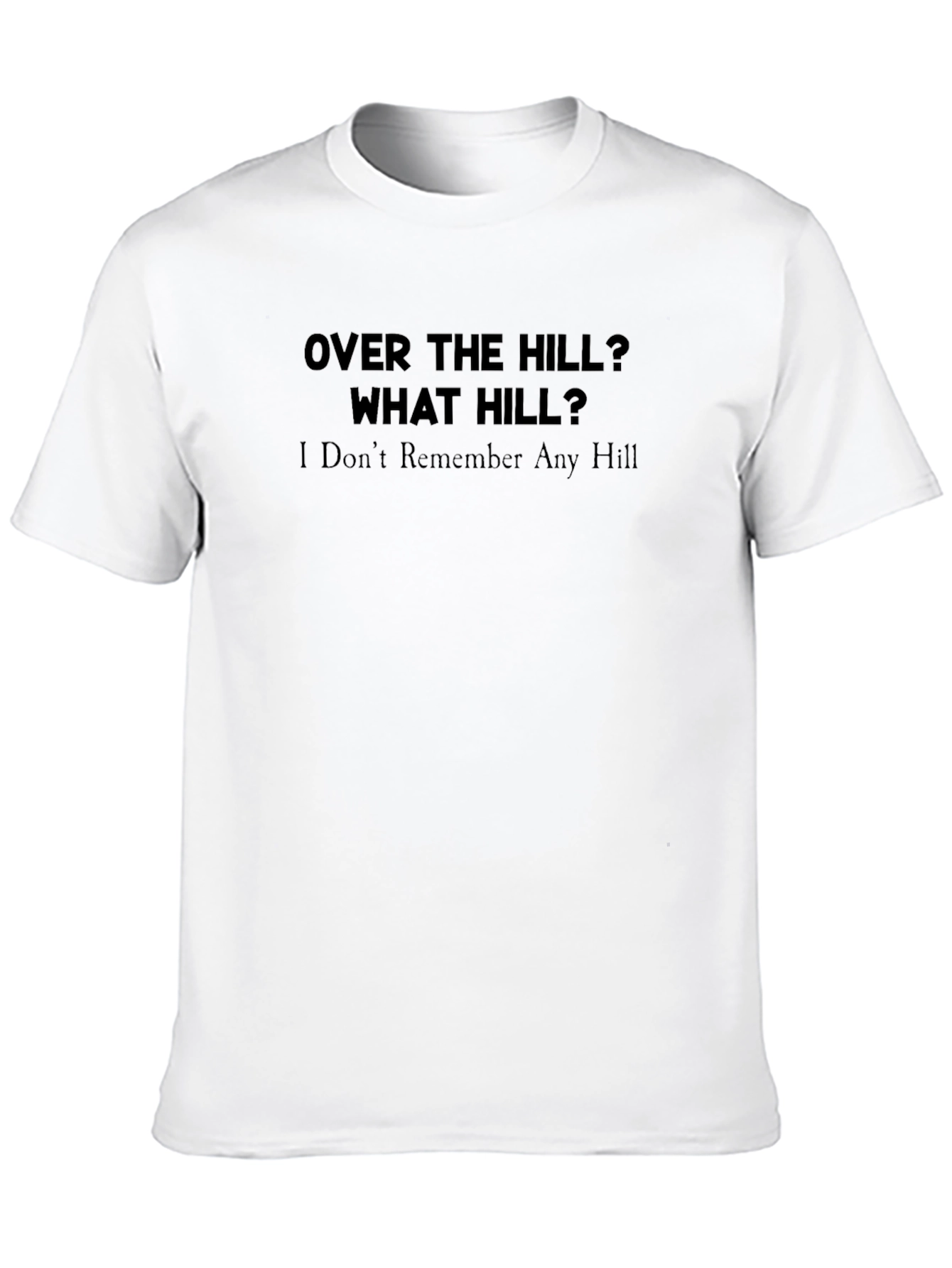 Black Over the Hill? What Hill? Novelty Graphic Tee view 10