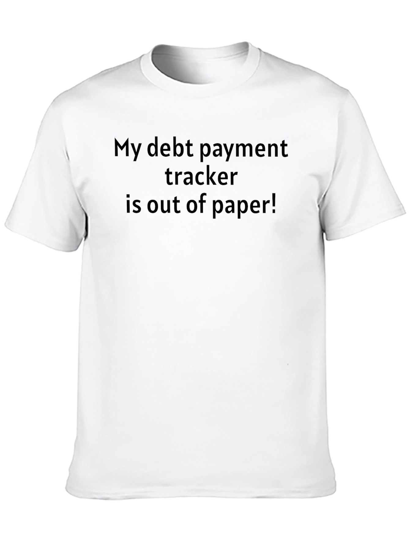 Black Debt Payment Tracker T-Shirt - Out of Paper! view 10