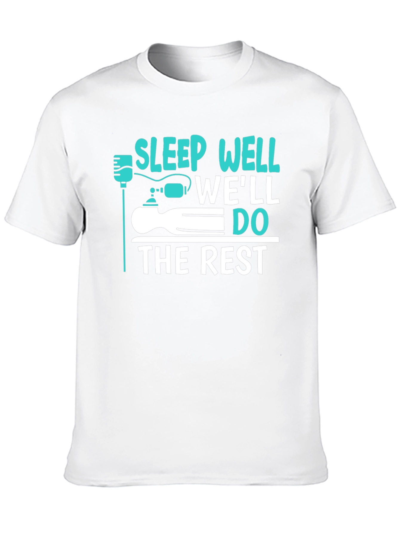 Black Sleep Well We'll Do The Rest Funny Graphic T-Shirt view 10
