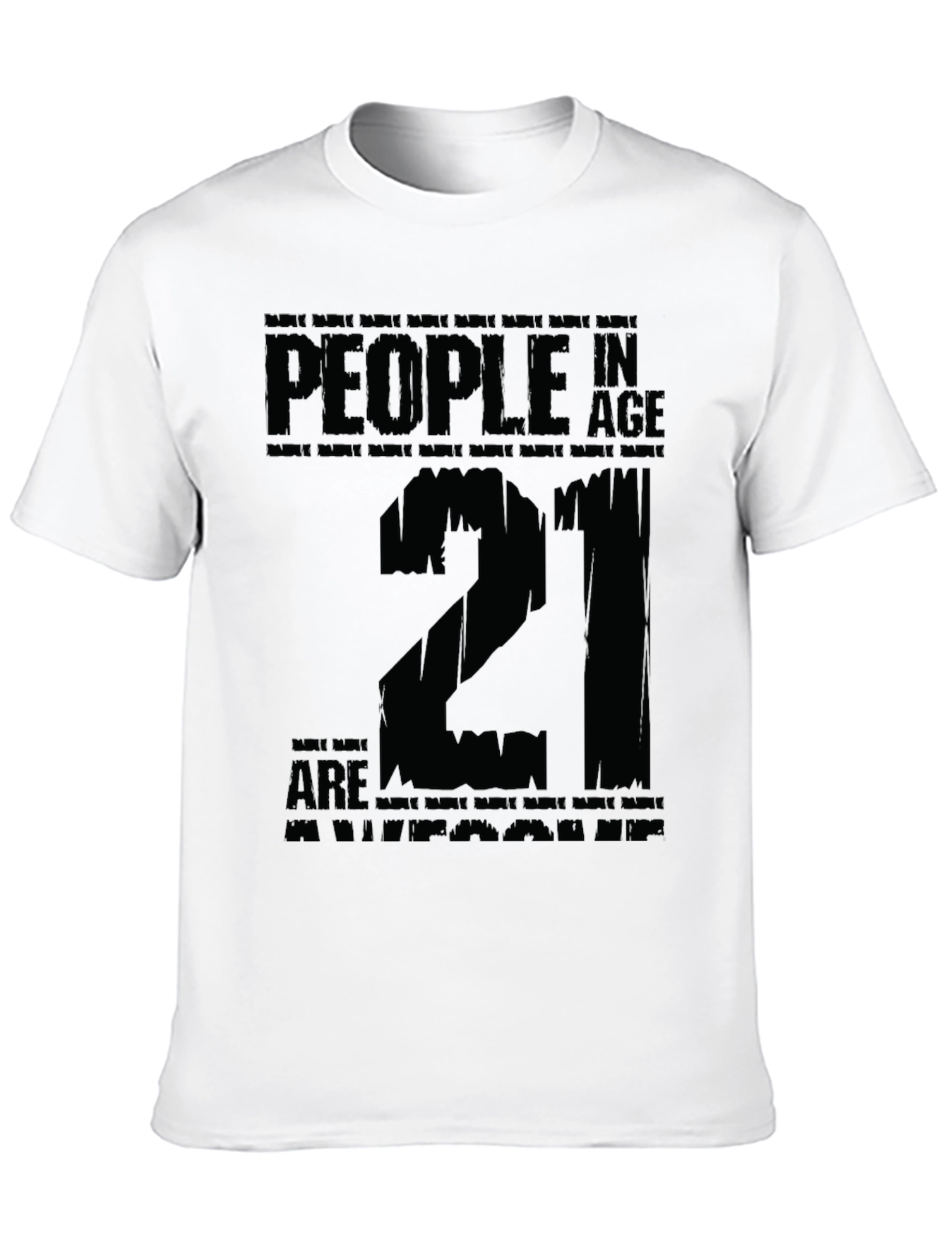 Black 21st Birthday T-Shirt - People in Age Twenty One view 10