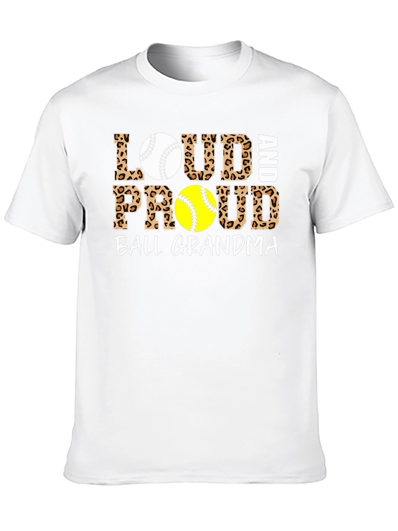 Loud and Proud Ball Grandma Leopard Print T-Shirt - 10