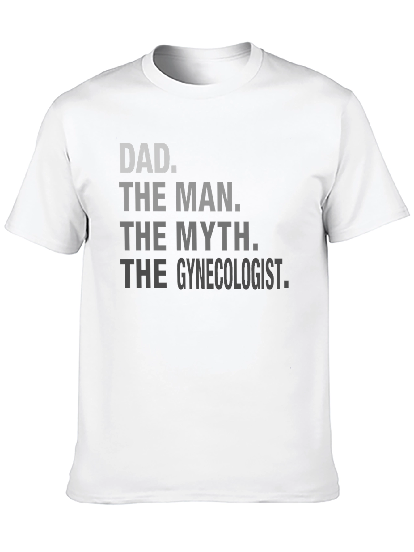 Black Dad The Man Gynecologist Black T-Shirt view 10
