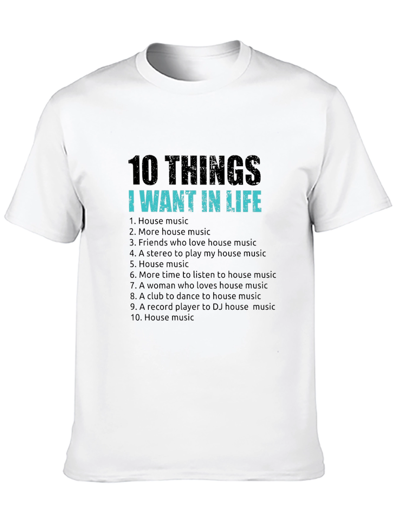 Black House Music Lover T-Shirt - 10 Things I Want In Life view 10