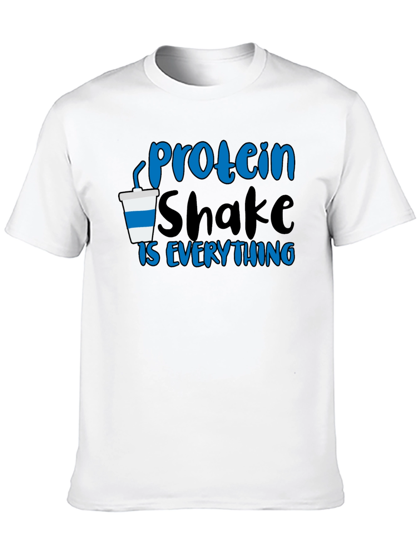 Black Protein Shake is Everything T-Shirt view 10