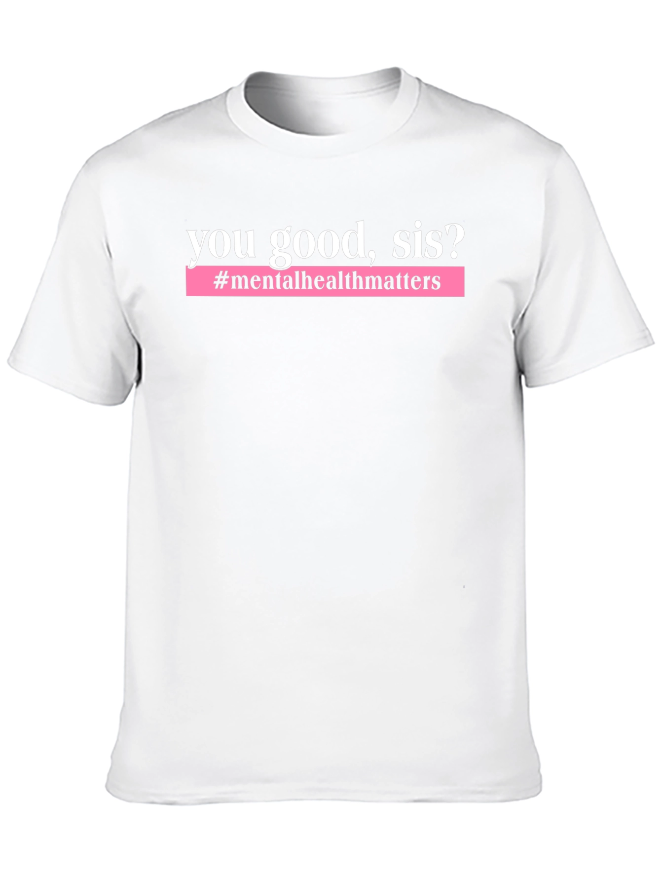 Black You Good Sis? Mental Health T-Shirt view 10