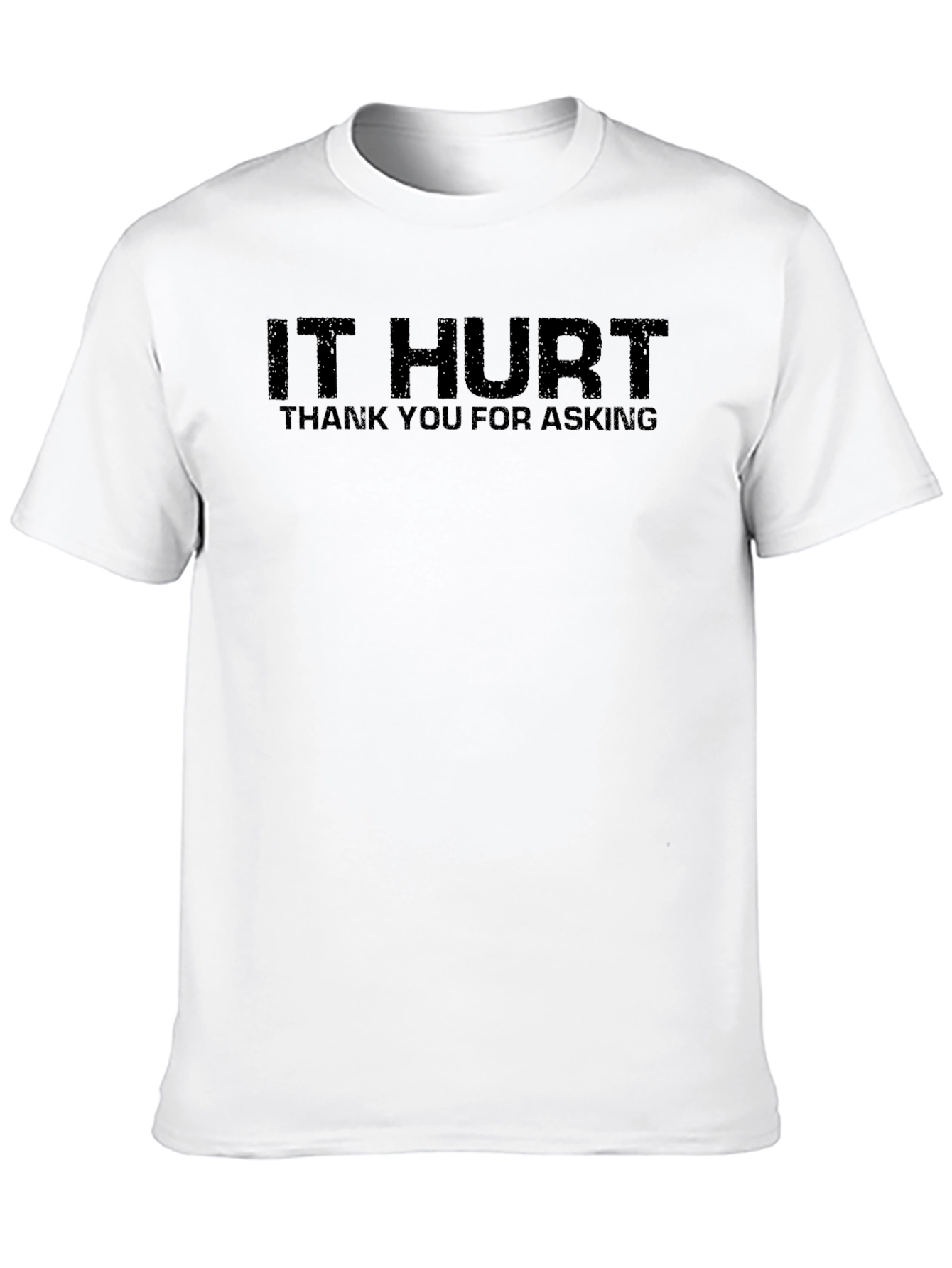 Black IT HURT Funny Graphic Tee - Unisex Adult T-Shirt view 10