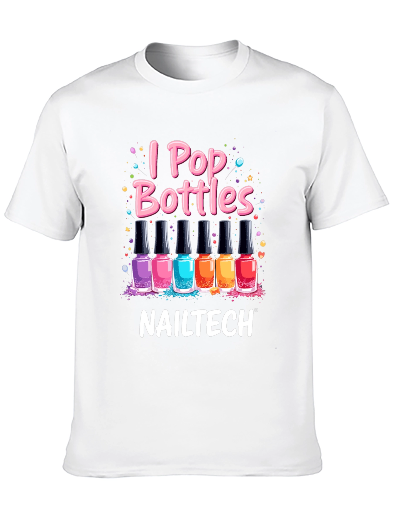 Black I Pop Bottles Nail Tech T-Shirt view 10