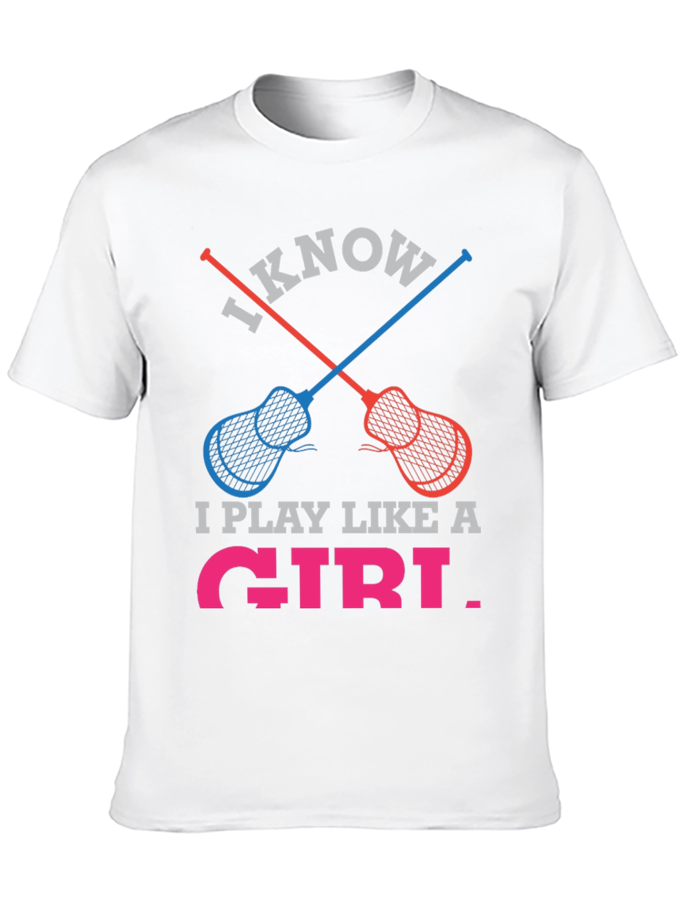 Black I Know I Play Like a Girl Lacrosse T-Shirt view 10