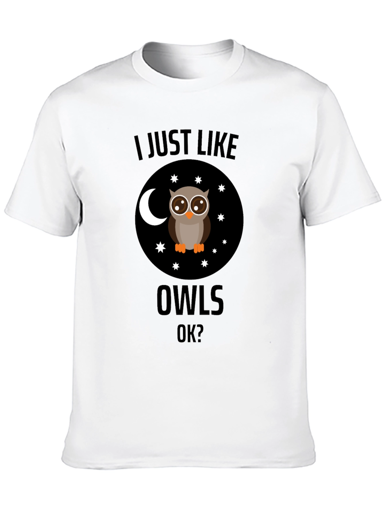 Black I Just Like Owls OK? T-Shirt Funny Owl Lover Gift view 10