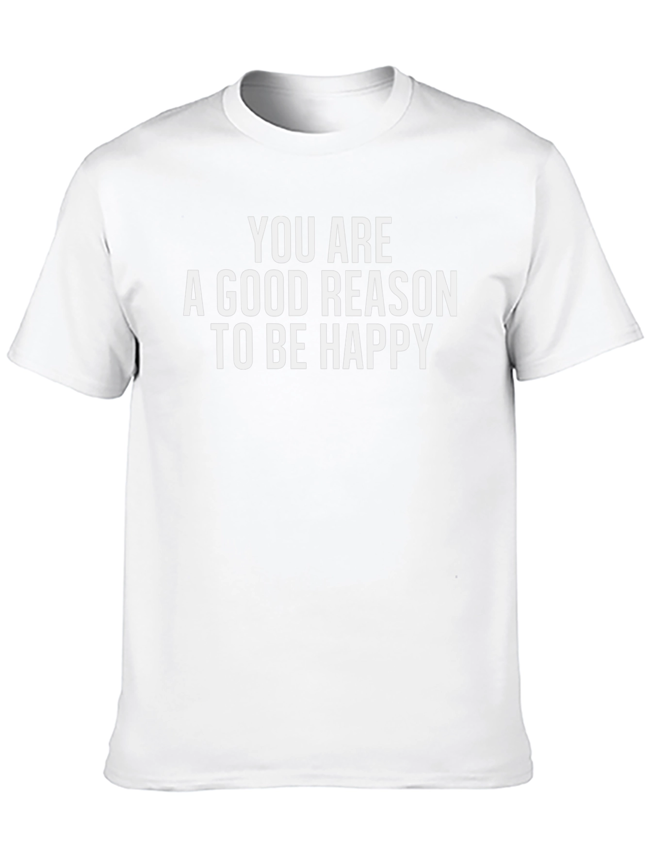 Black Positive Message T-Shirt - You Are A Good Reason To Be Happy view 10