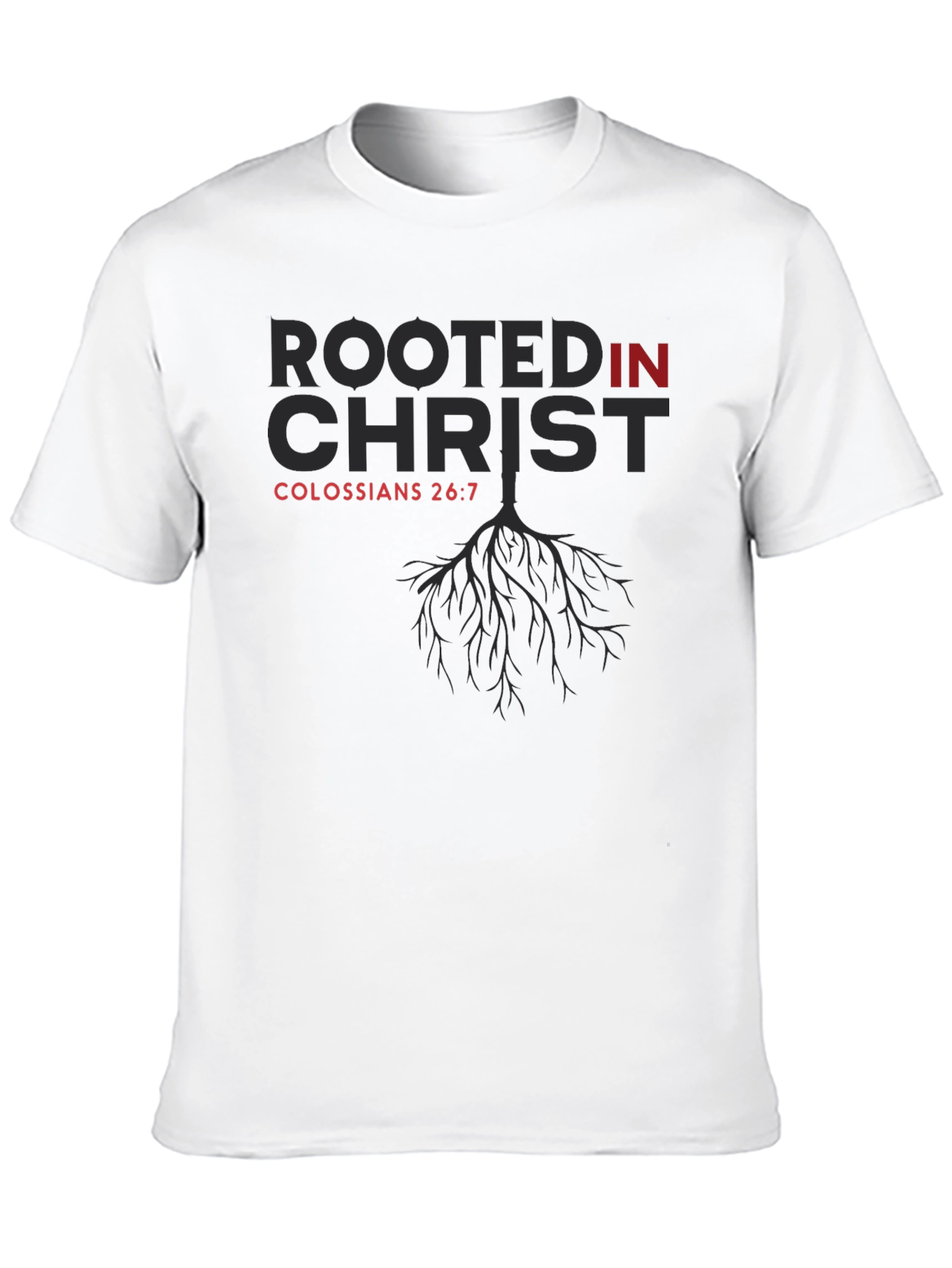 Rooted in Christ Tee - Colossians 2:6-7 - 10