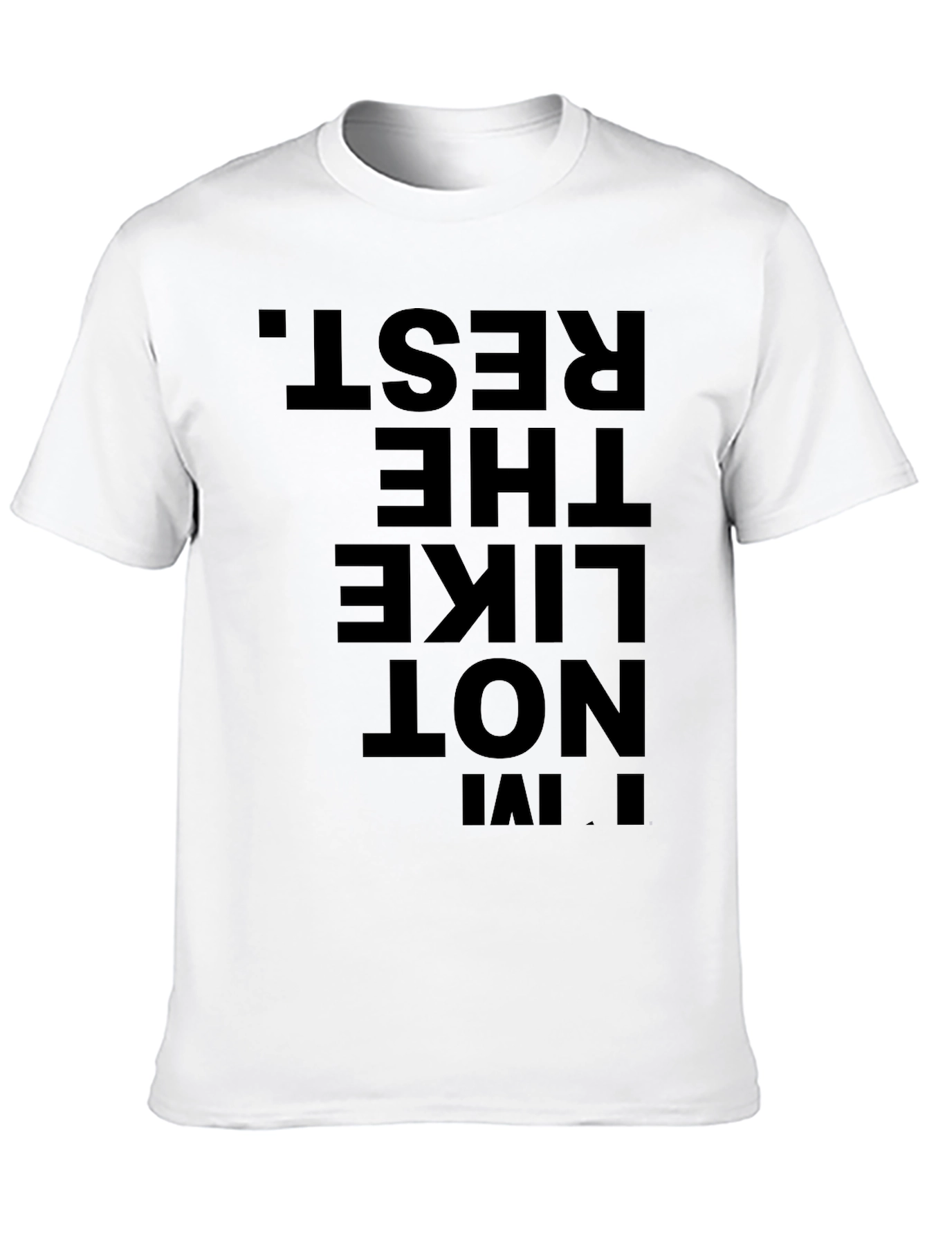 Black I'm Not Like The Rest. Black Graphic Tee view 10