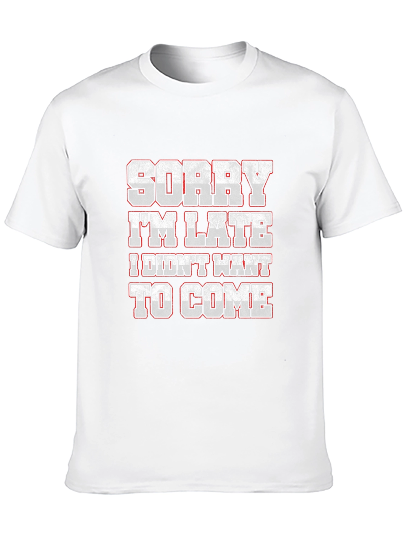Black Funny "Sorry I'm Late" Graphic T-Shirt view 10