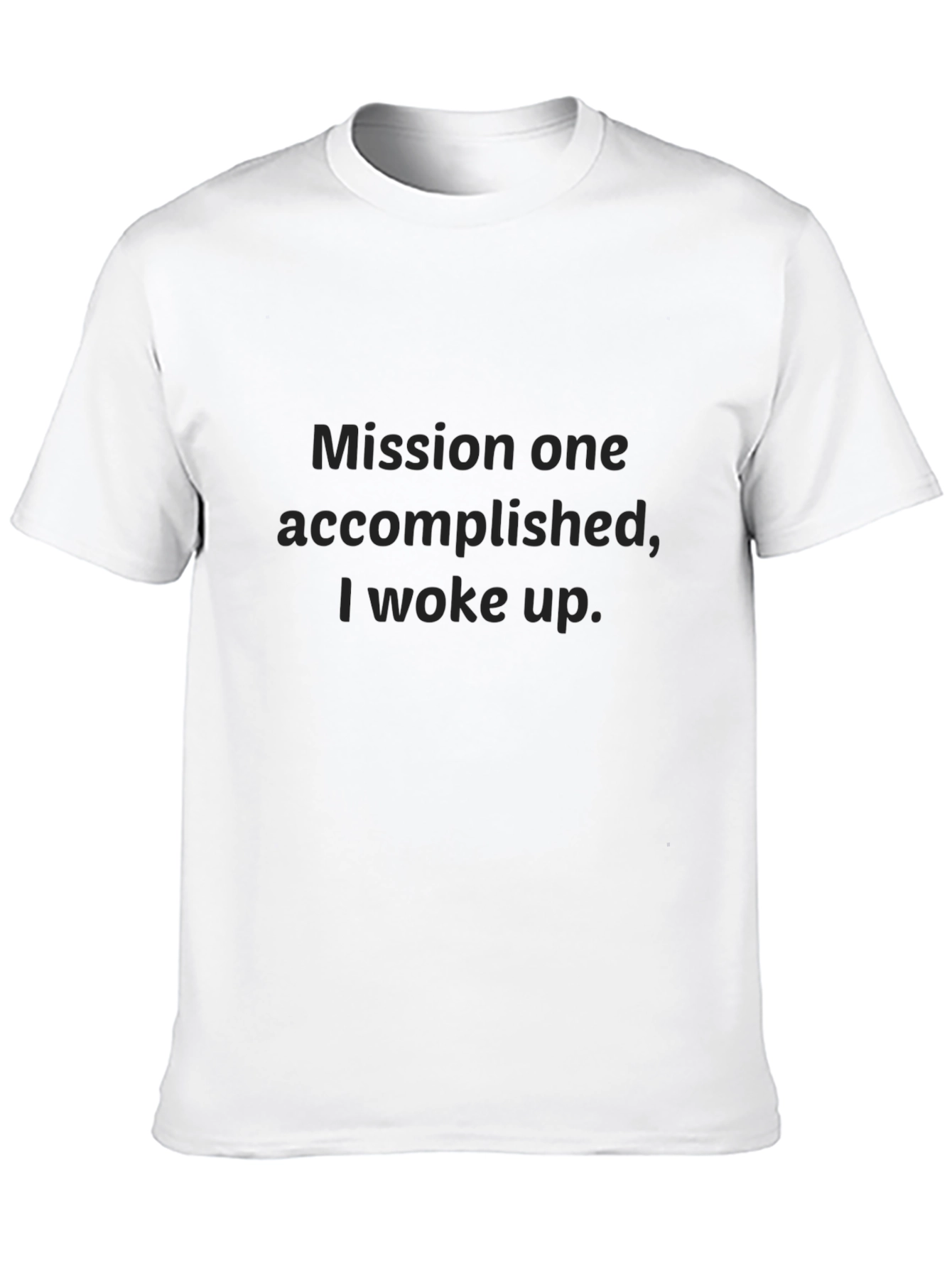 Black Mission Accomplished T-Shirt - Funny Slogan Tee view 10