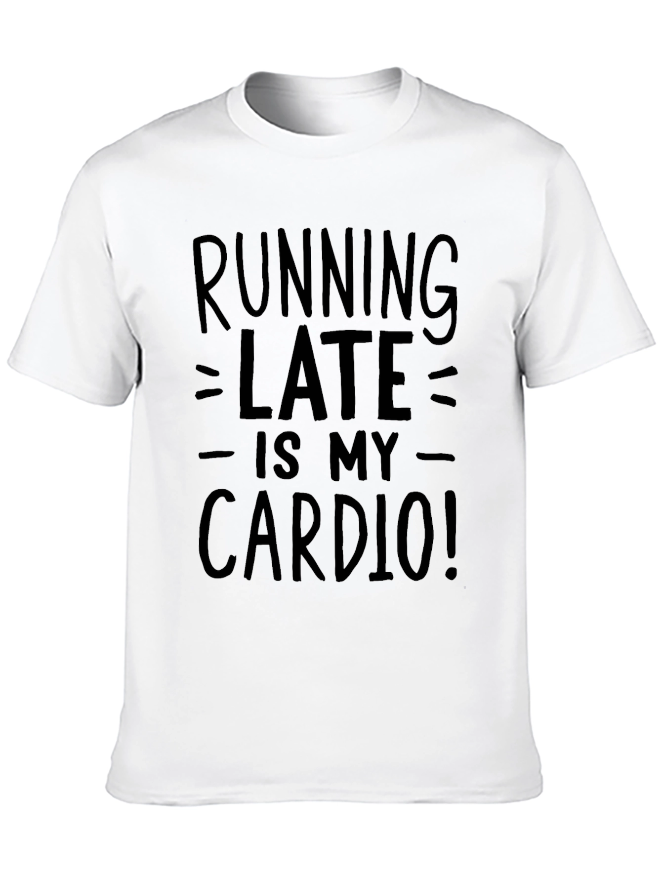 Black Running Late Is My Cardio Black T-Shirt view 10