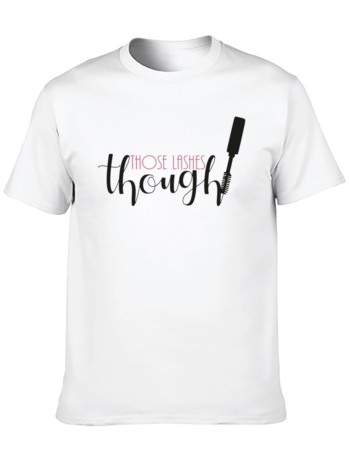 Black Those Lashes Though Graphic T-Shirt view 10