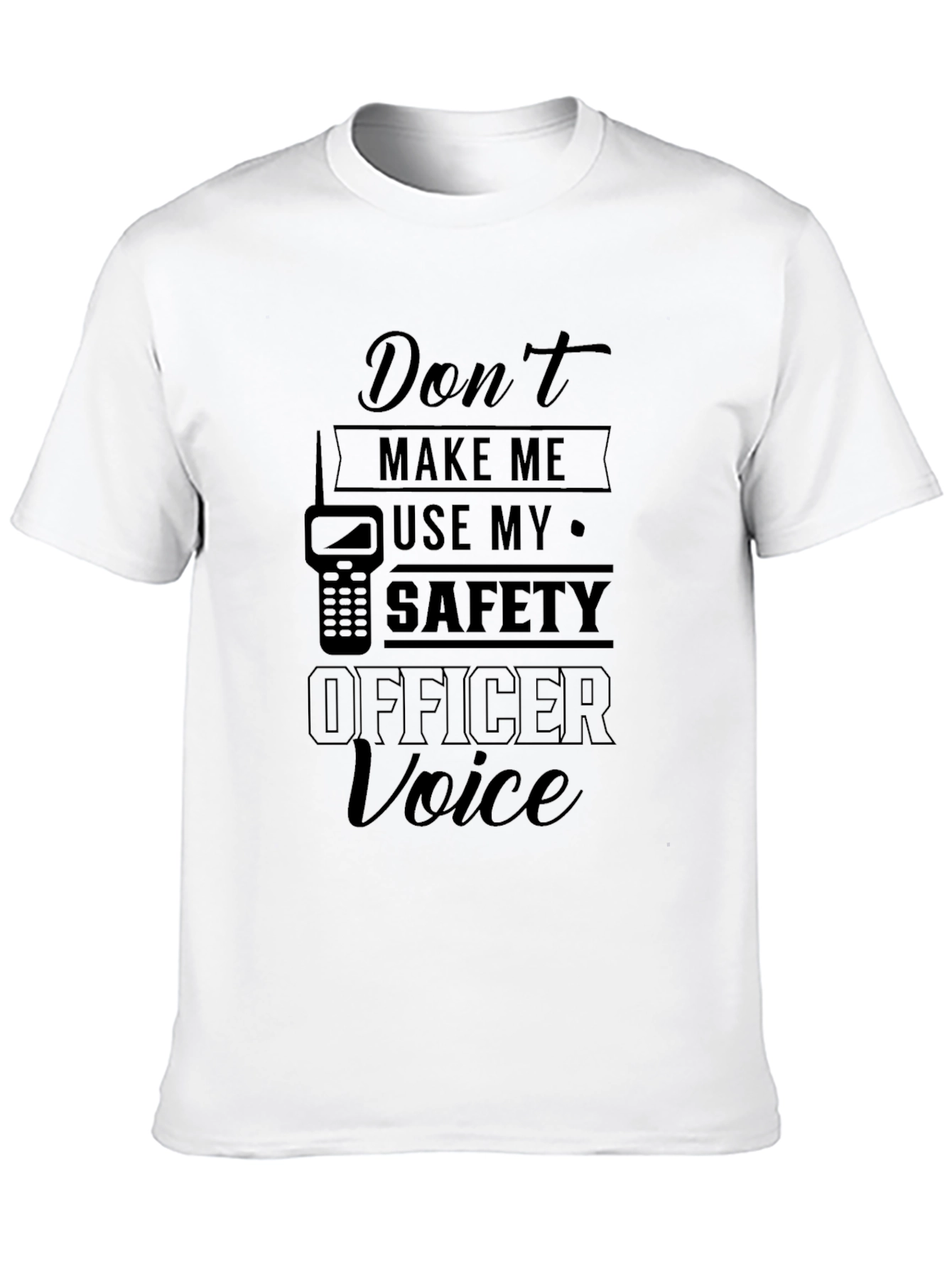 Black Safety Officer Voice T-Shirt - Black Novelty Tee view 10