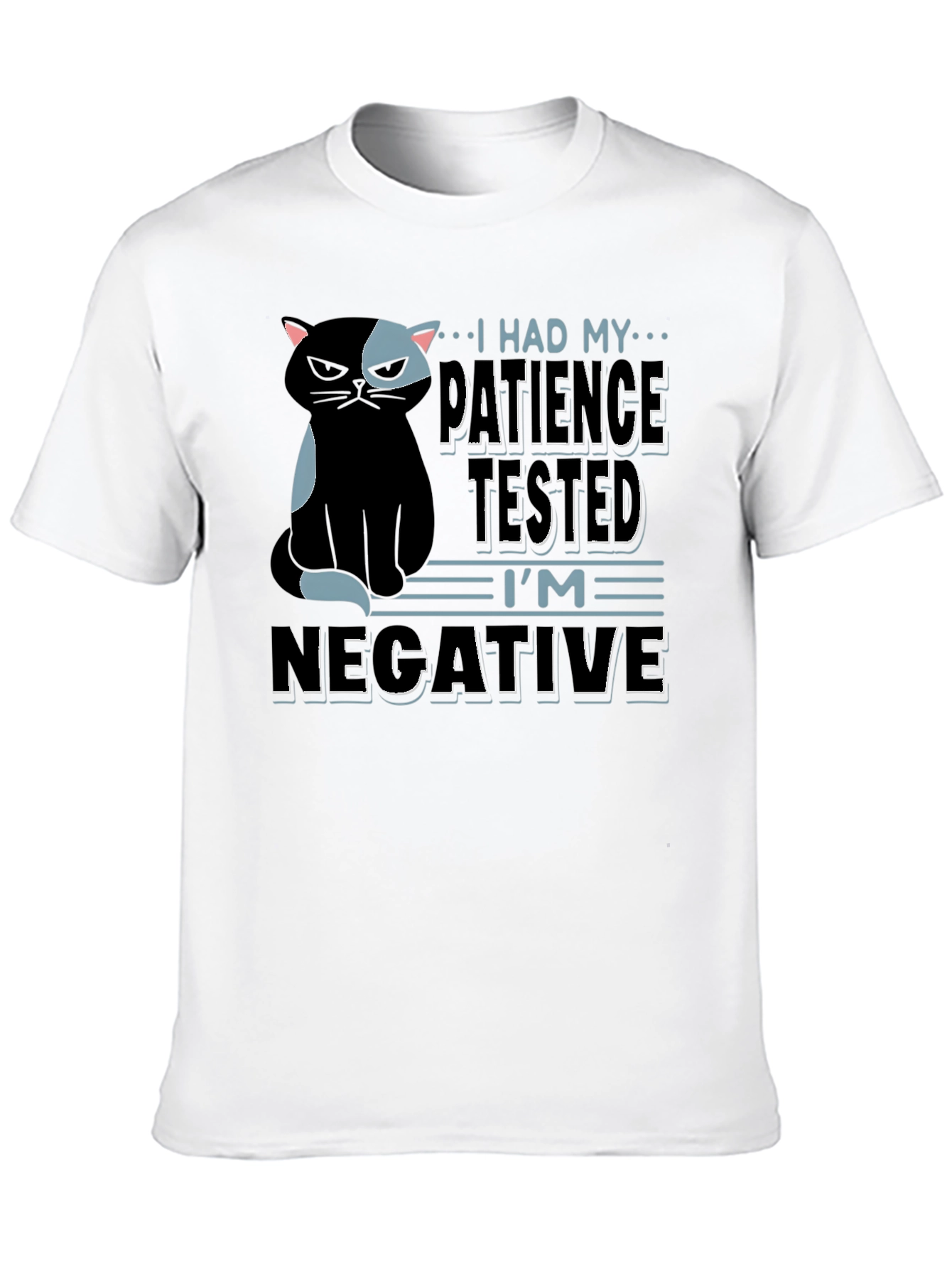 Black Patience Tested Cat T-Shirt - Negative Funny Tee view 10