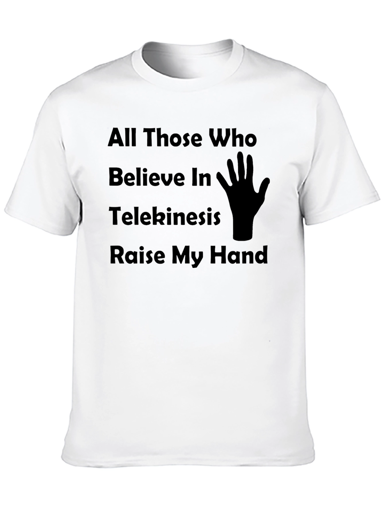 Black Telekinesis Humor T-Shirt, Raise My Hand Graphic Tee view 10