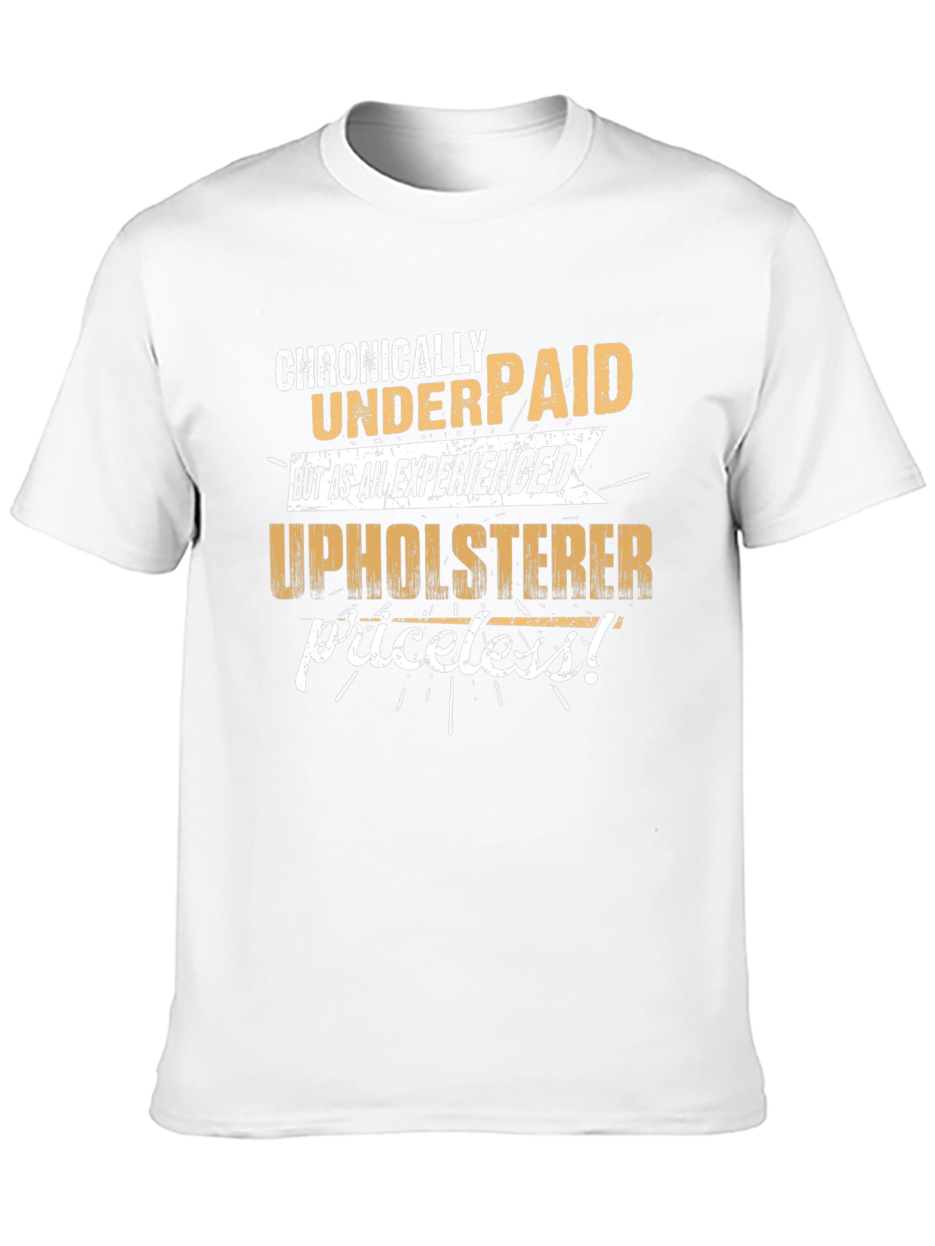 Black Chronically Underpaid Upholsterer Humor T-Shirt view 10