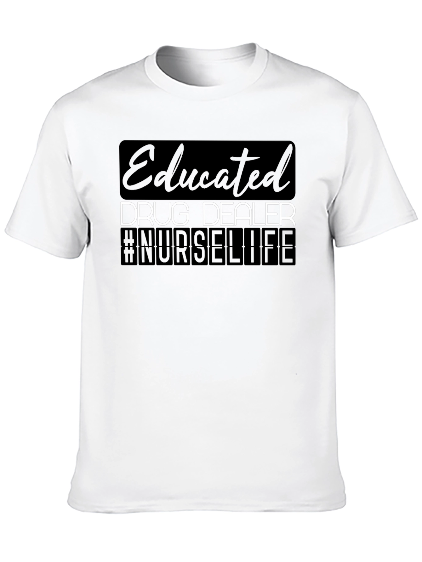Black Educated Drug Dealer Nurse Life Graphic Tee view 10