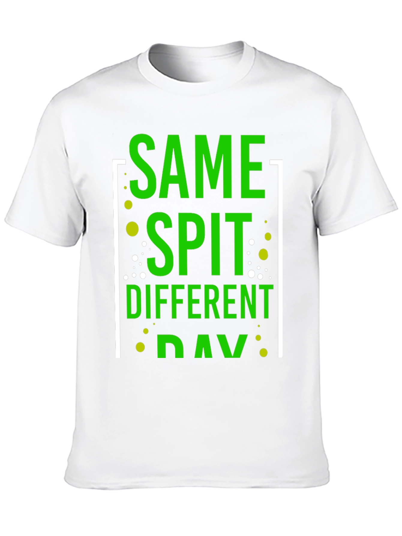 Black Same Spit Different Day Funny Graphic T-Shirt view 10