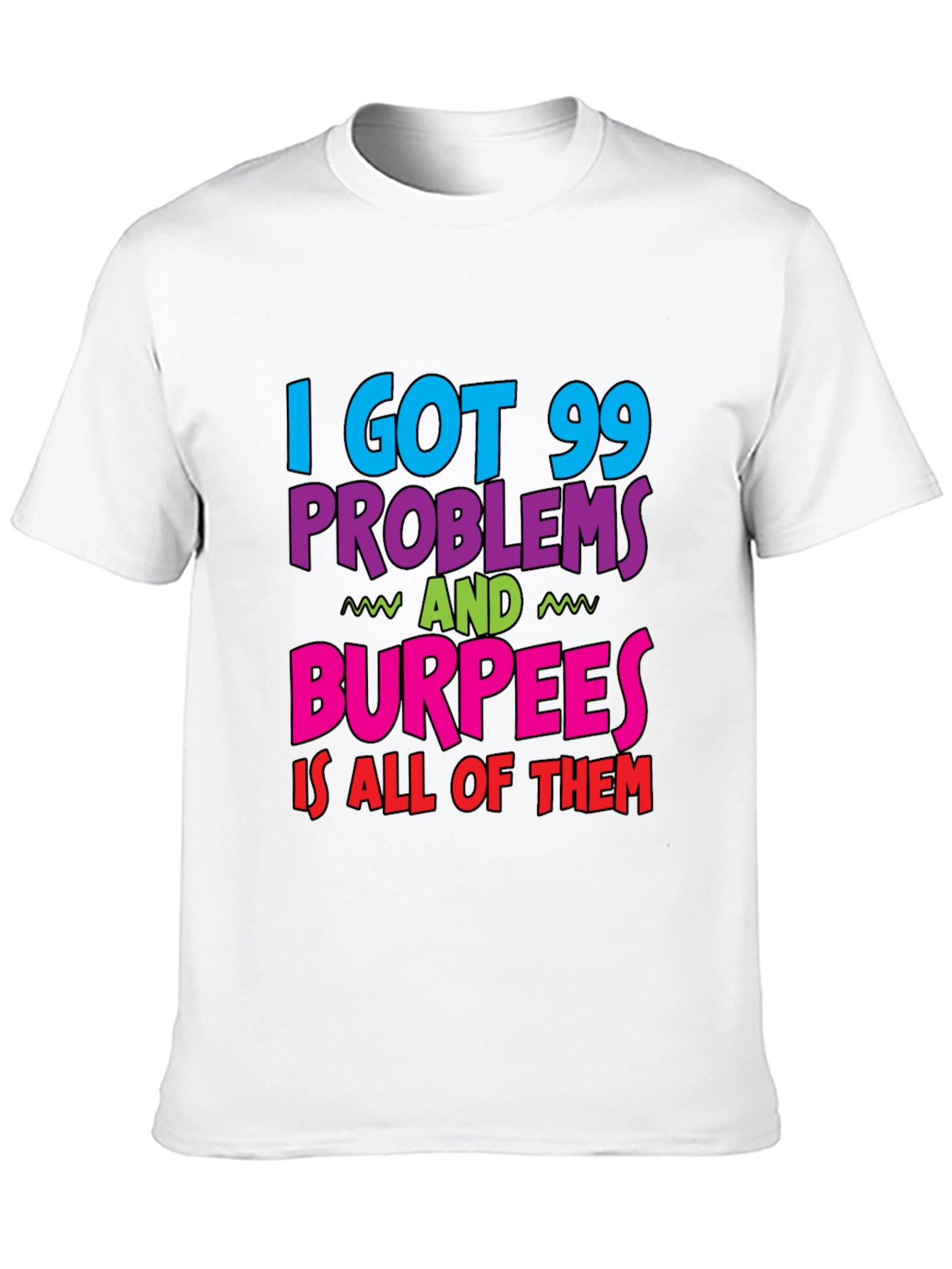 Black 99 Problems Burpees T-Shirt Funny Workout view 10