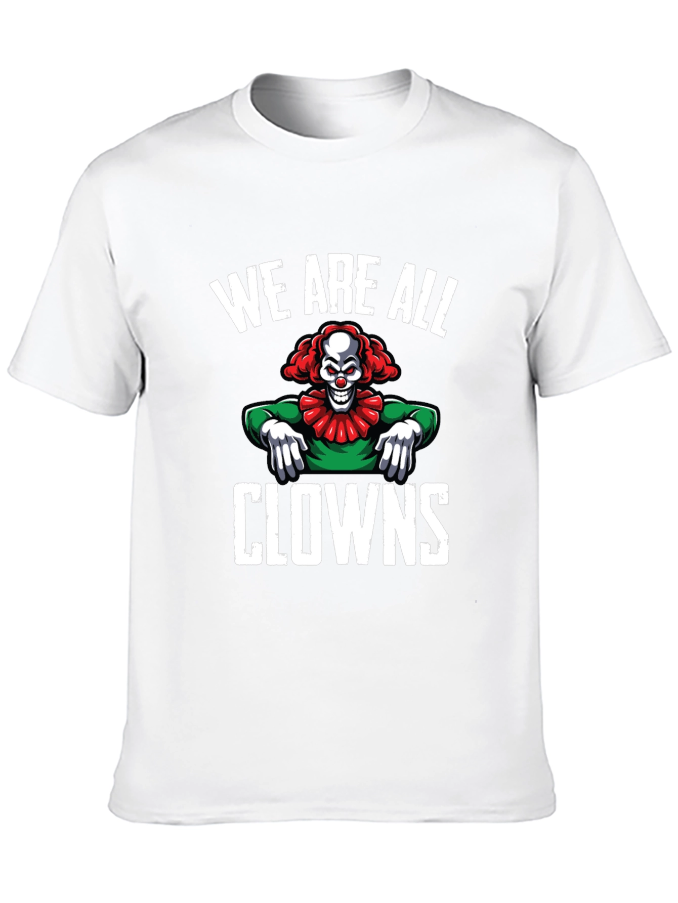 Black We Are All Clowns Graphic Tee - Dark Humor T-Shirt view 10