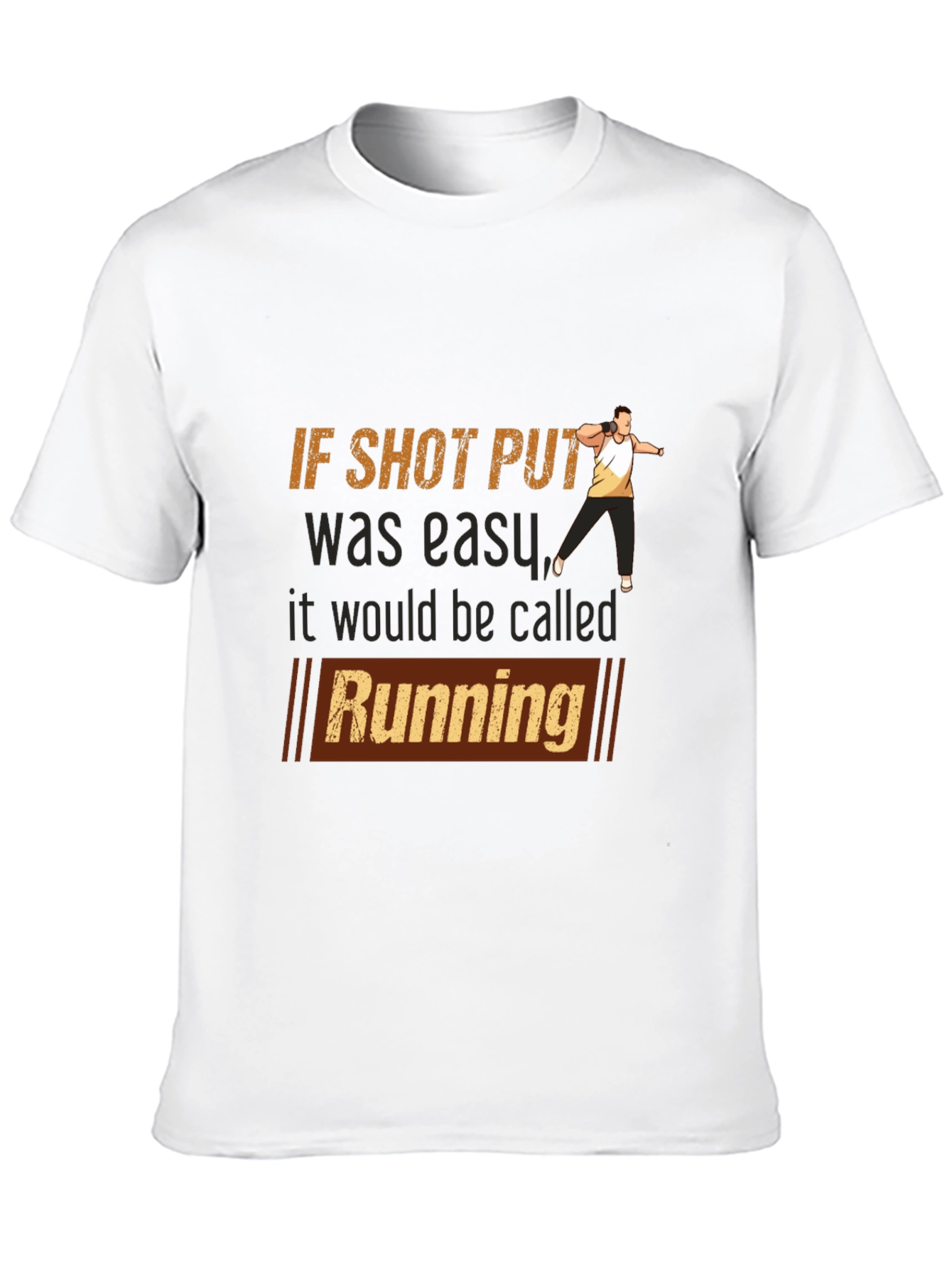 Black Funny Shot Put T-Shirt - If Shot Put Was Easy, It Would Be Called Running view 10