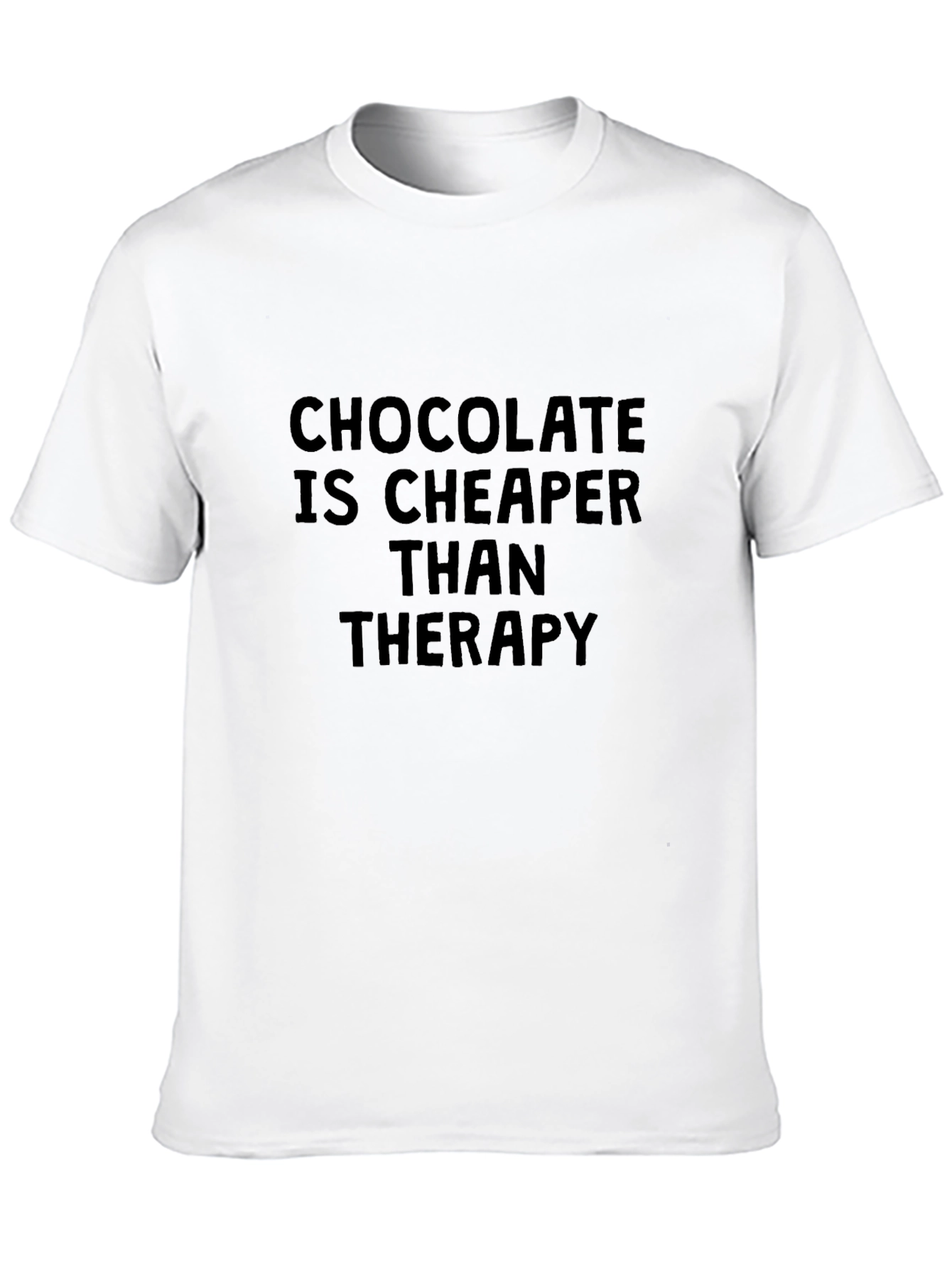 Black Chocolate is Cheaper Than Therapy T-Shirt view 10