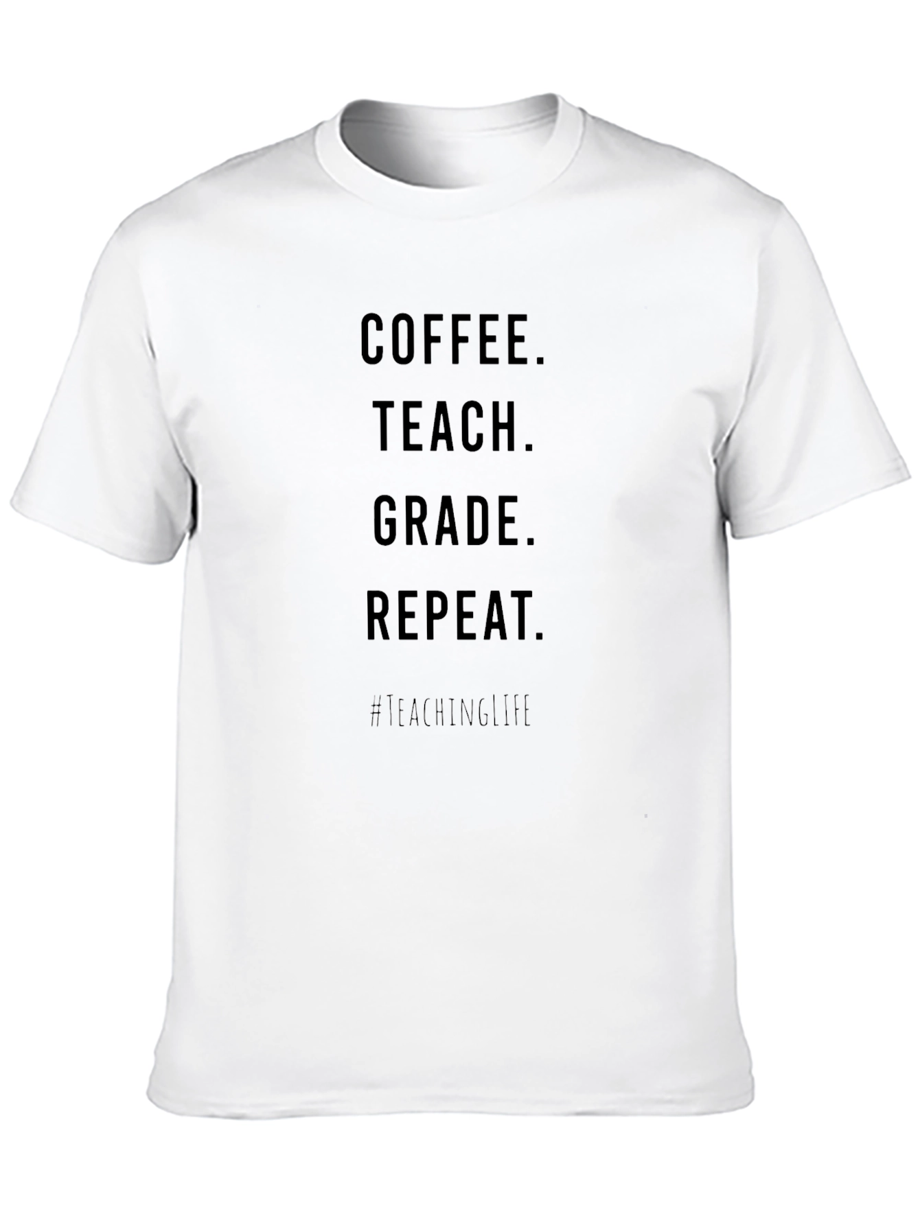 Black Coffee Teach Grade Repeat Teacher T-Shirt view 10