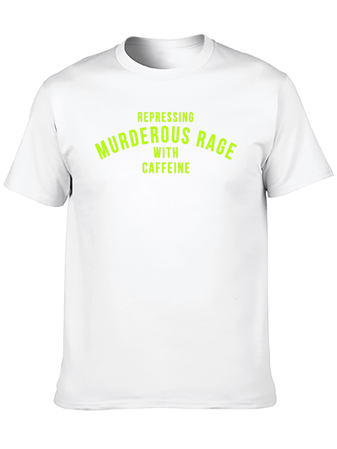 Black Repressing Murderous Rage Tee - Funny Caffeine T-Shirt view 10