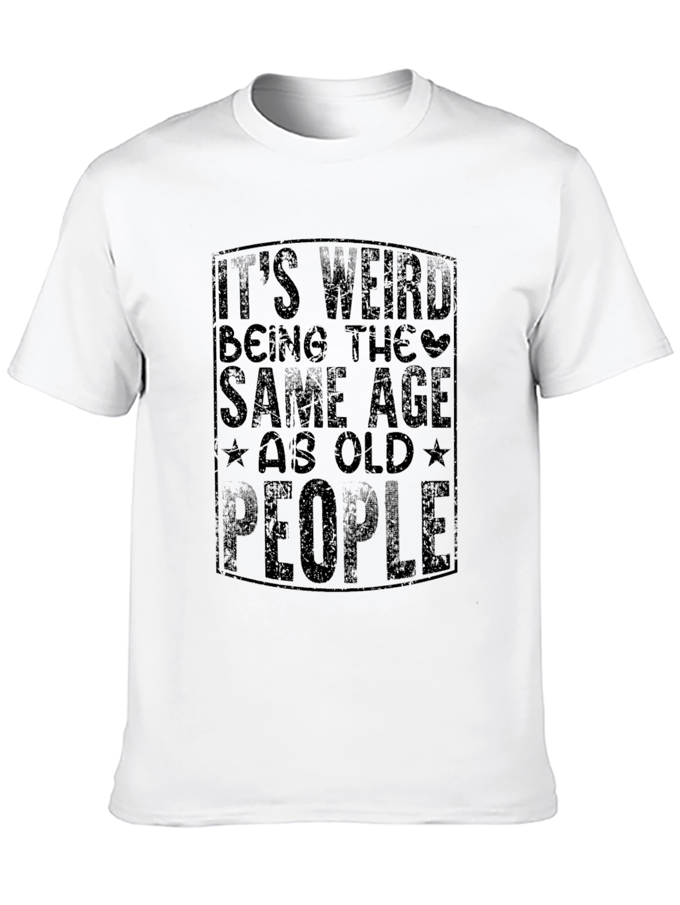 Black It's Weird Being The Same Age As Old People Black T-Shirt view 10