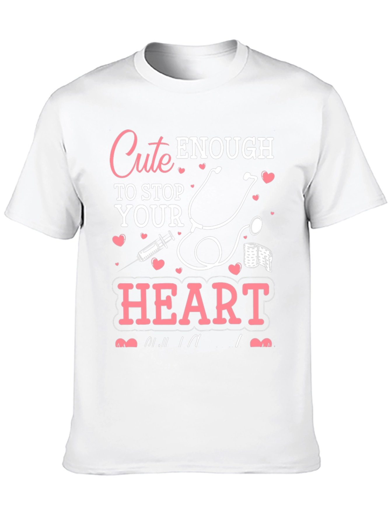 Black Cute Enough to Stop Your Heart Graphic T-Shirt view 10