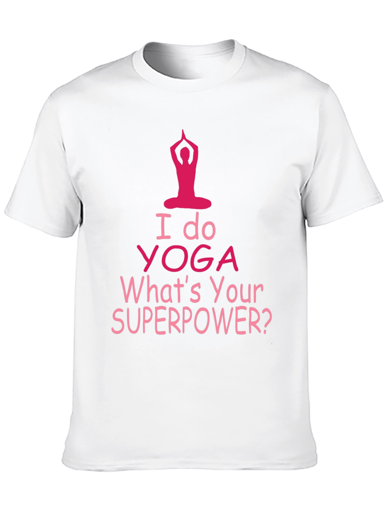 Black I Do Yoga What's Your Superpower T-Shirt view 10
