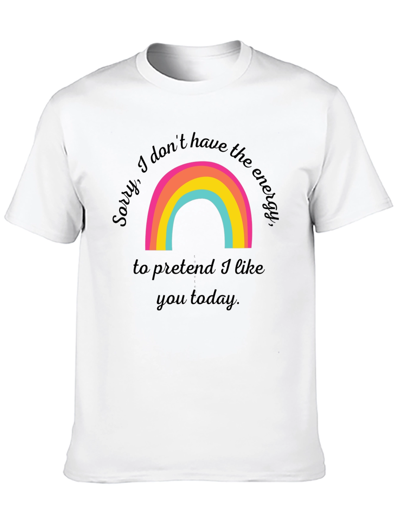 Black Sorry I Don't Have The Energy T-Shirt view 10