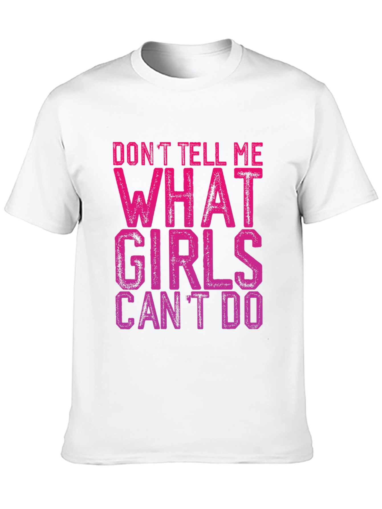 Black Don't Tell Me What Girls Can't Do T-Shirt view 10
