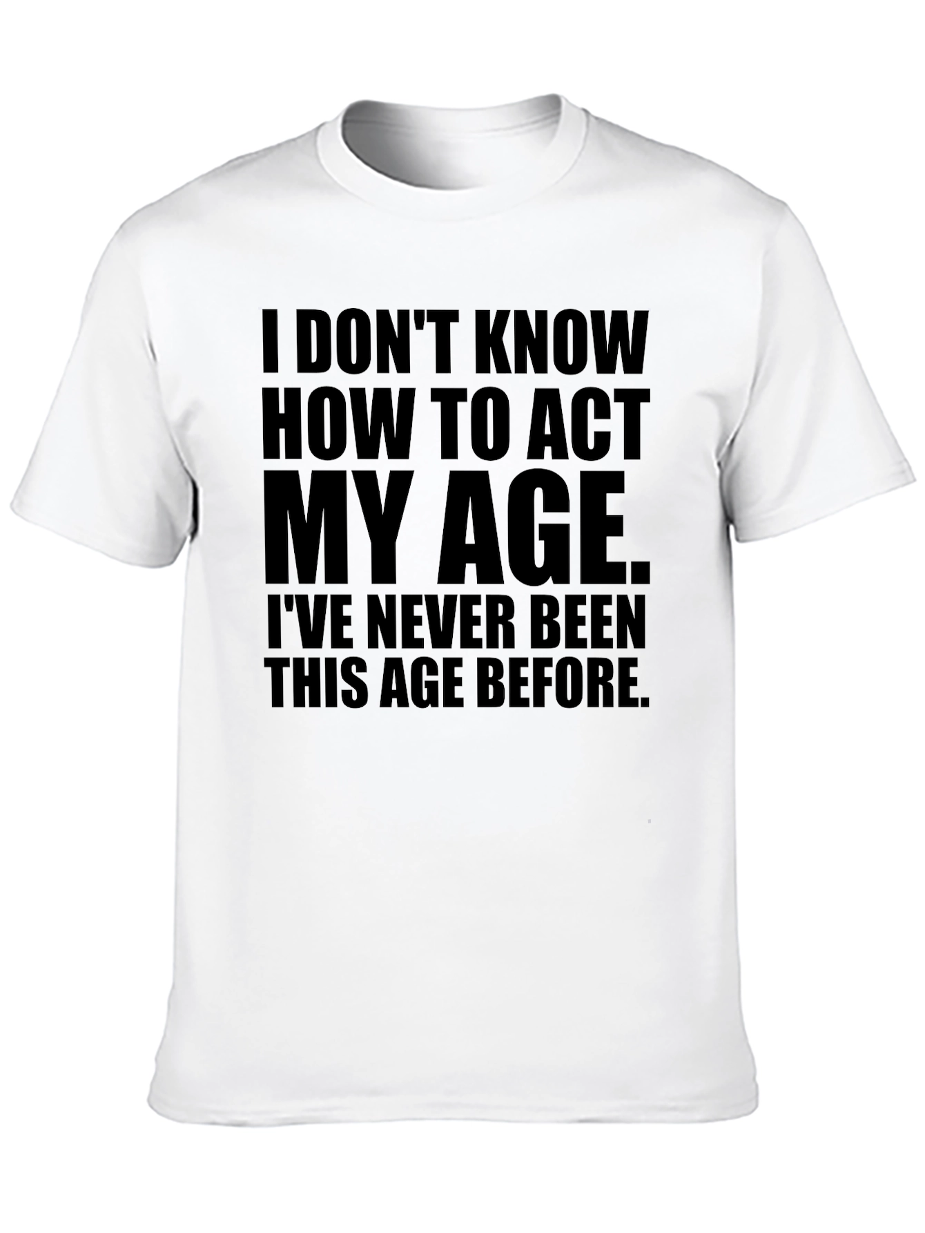 Black Funny "Act My Age" Graphic T-Shirt view 10