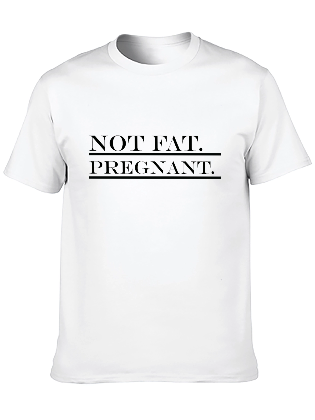 Black Not Fat Pregnant Graphic Tee - Comfy Cotton view 10