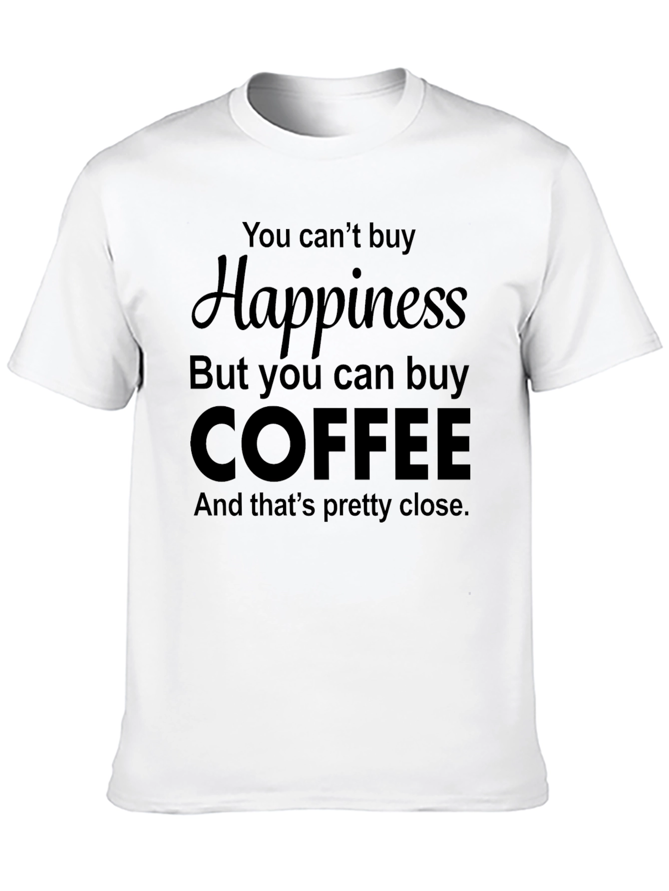 Black Coffee Happiness T-Shirt - Funny Slogan Tee view 10