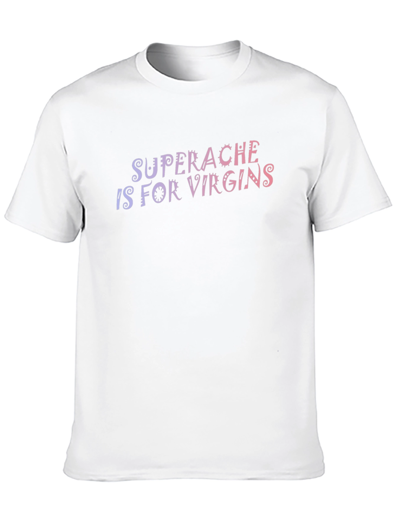 Black Superache Is For Virgins Black Graphic Tee view 10