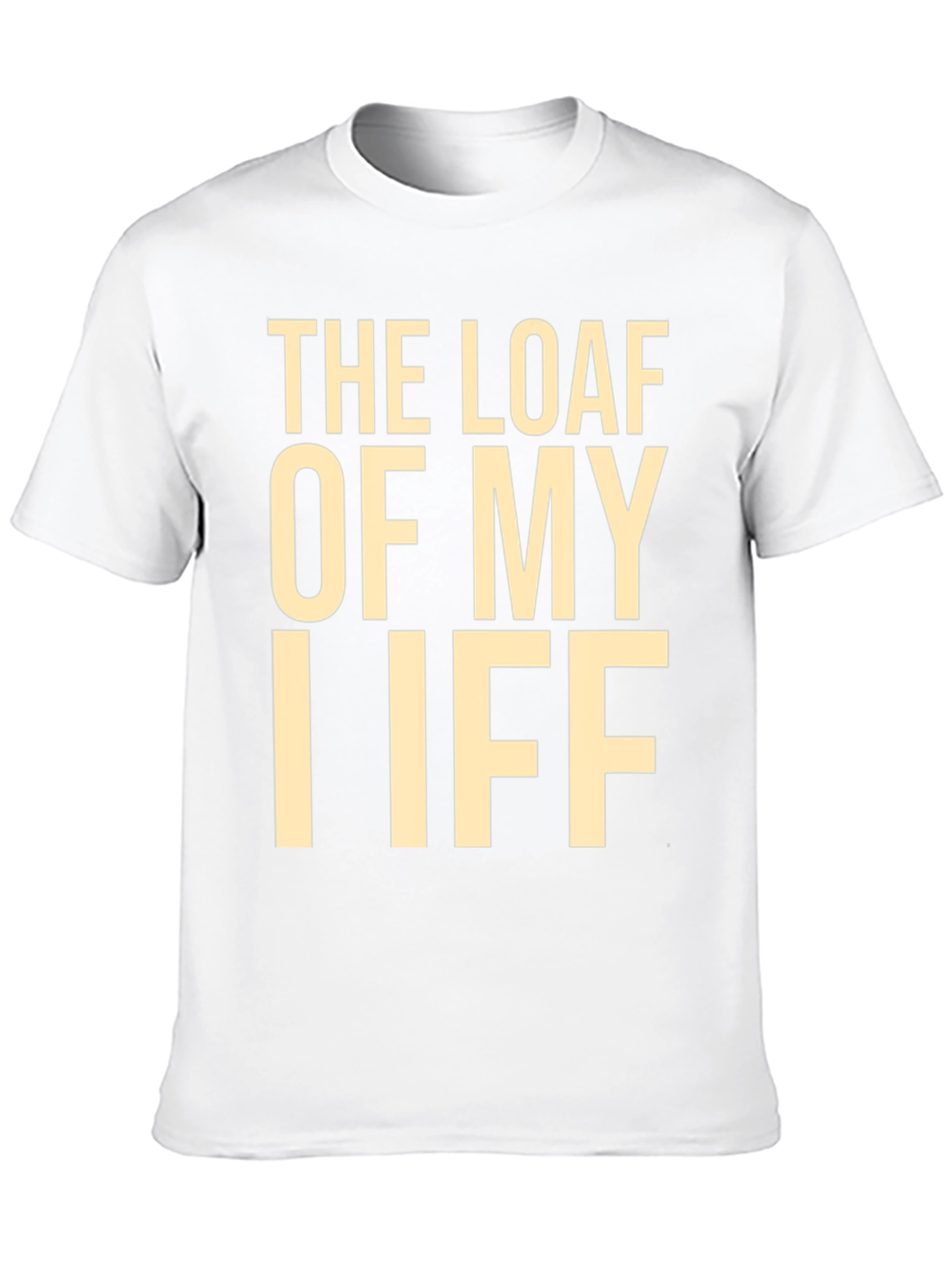 Black The Loaf of My Iff Funny T-Shirt view 10
