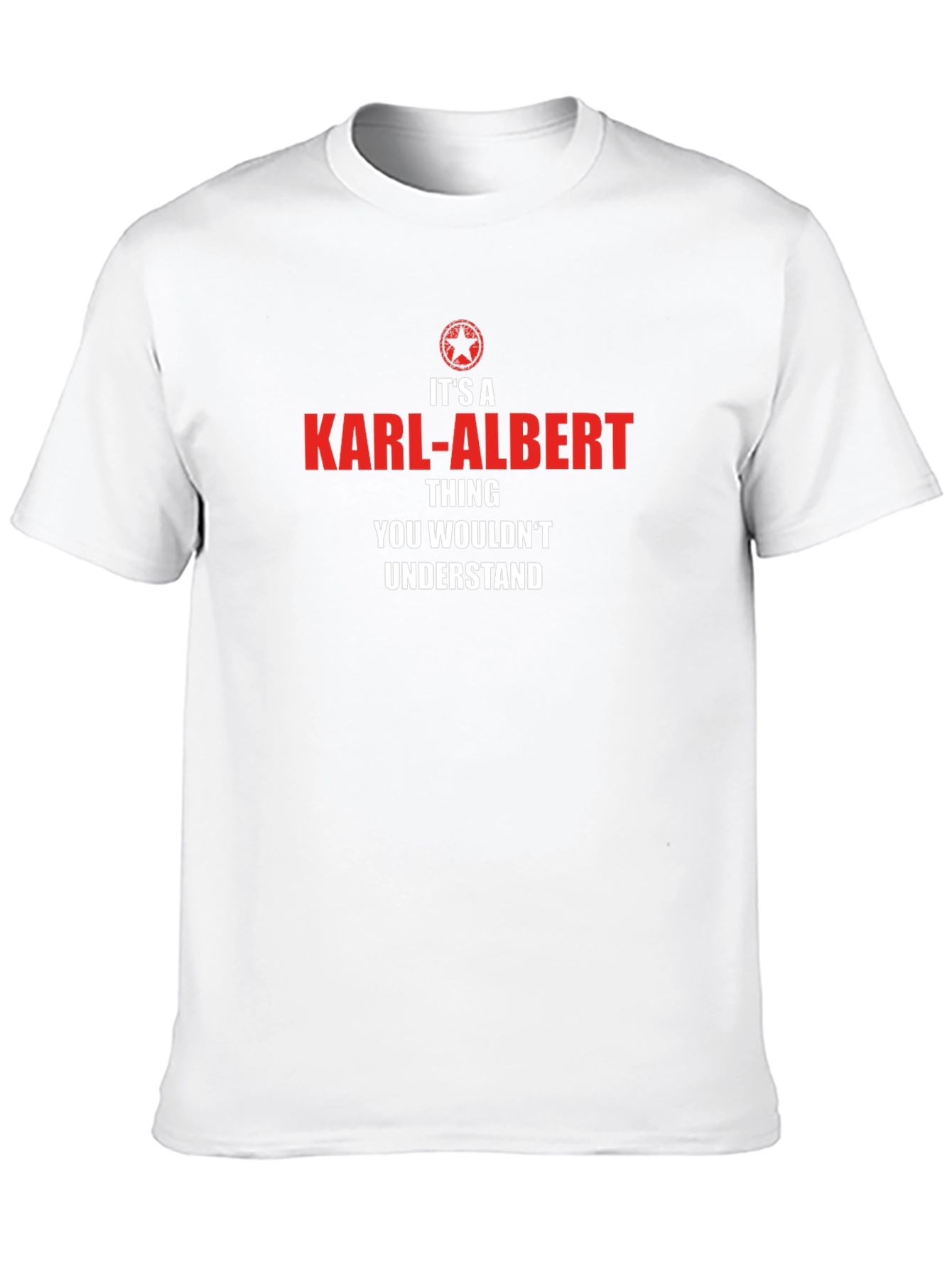 Black It's a Karl-Albert Thing T-Shirt view 10