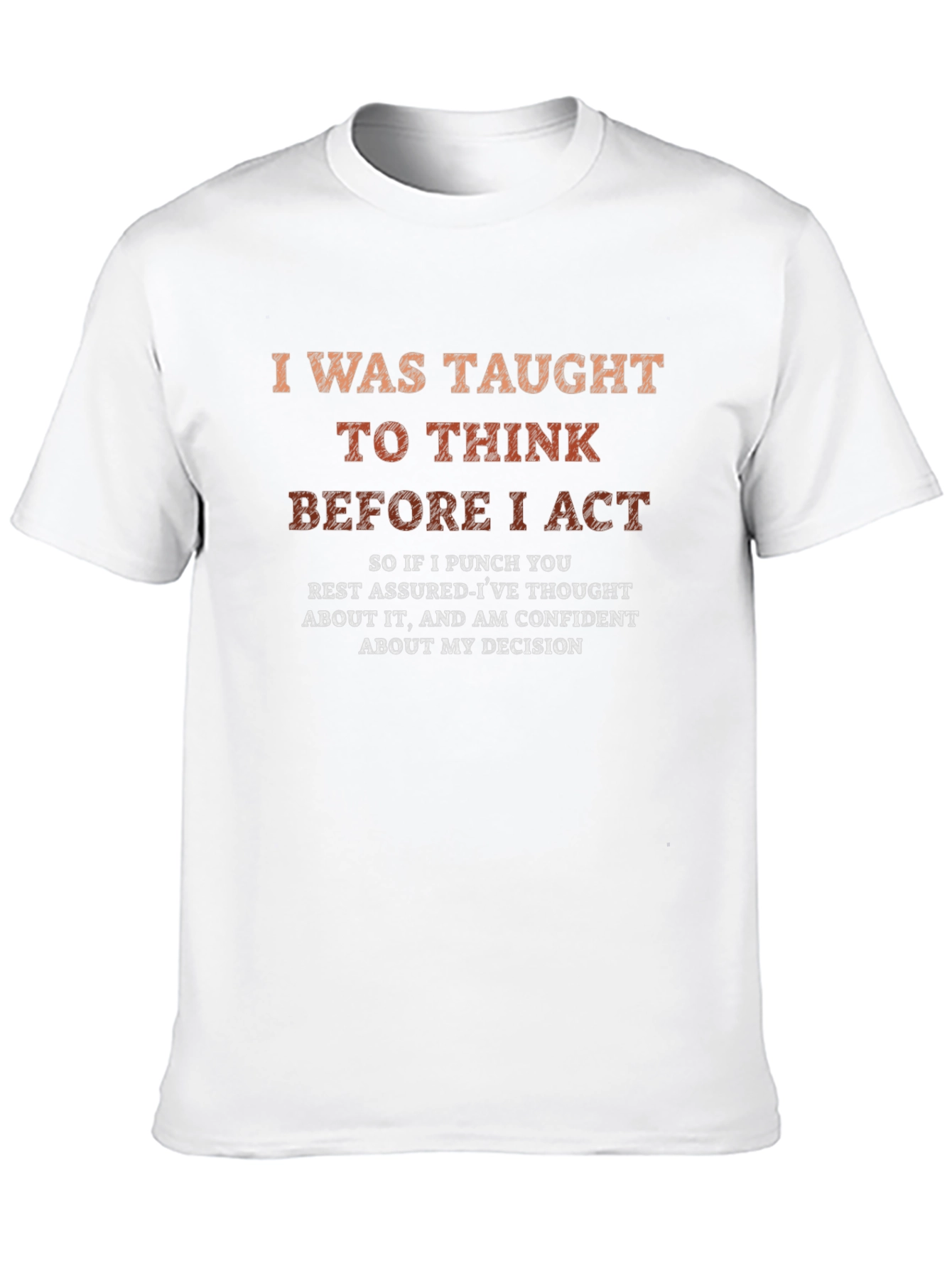 Black Think Before I Act Novelty T-Shirt view 10