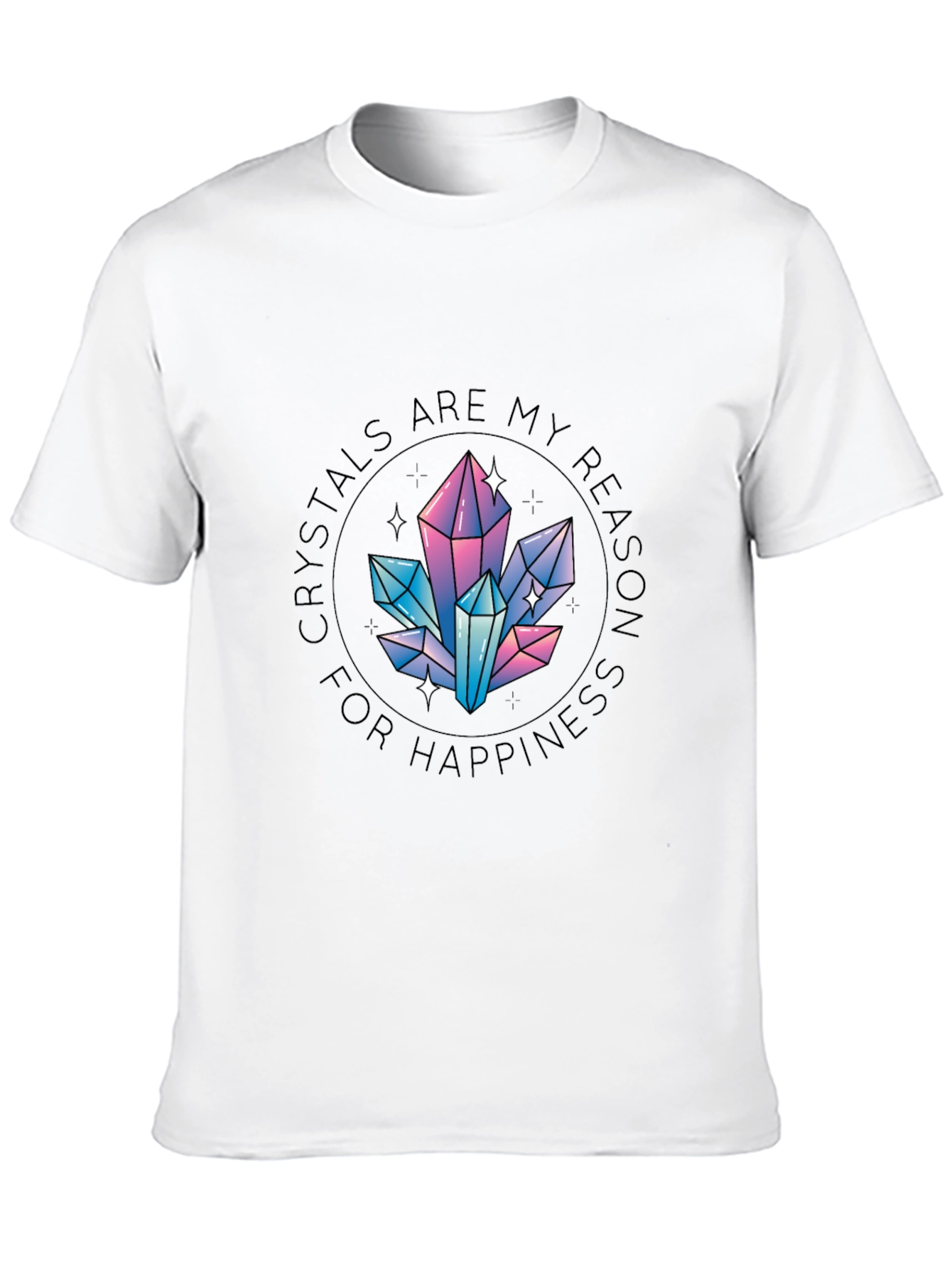 Black Crystals are My Reason for Happiness T-Shirt view 10