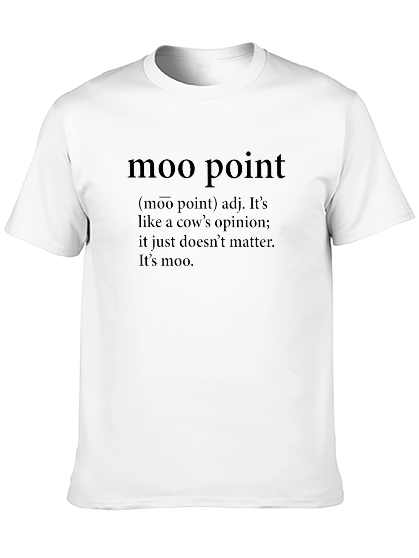 Black Moo Point Definition T-Shirt - Funny Sarcastic Tee view 10