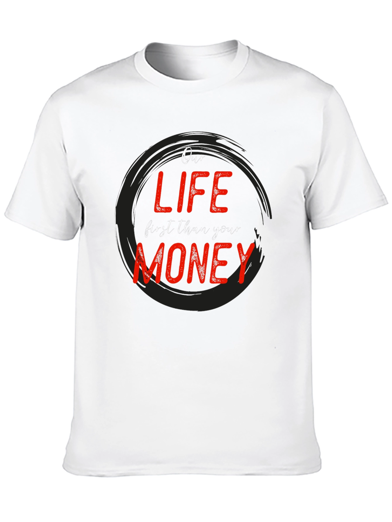 Black Our Life First Than Your Money Black Graphic Tee view 10