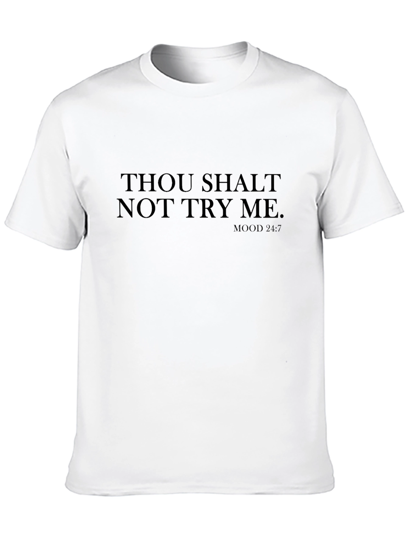 Black Thou Shalt Not Try Me Graphic Tee view 10