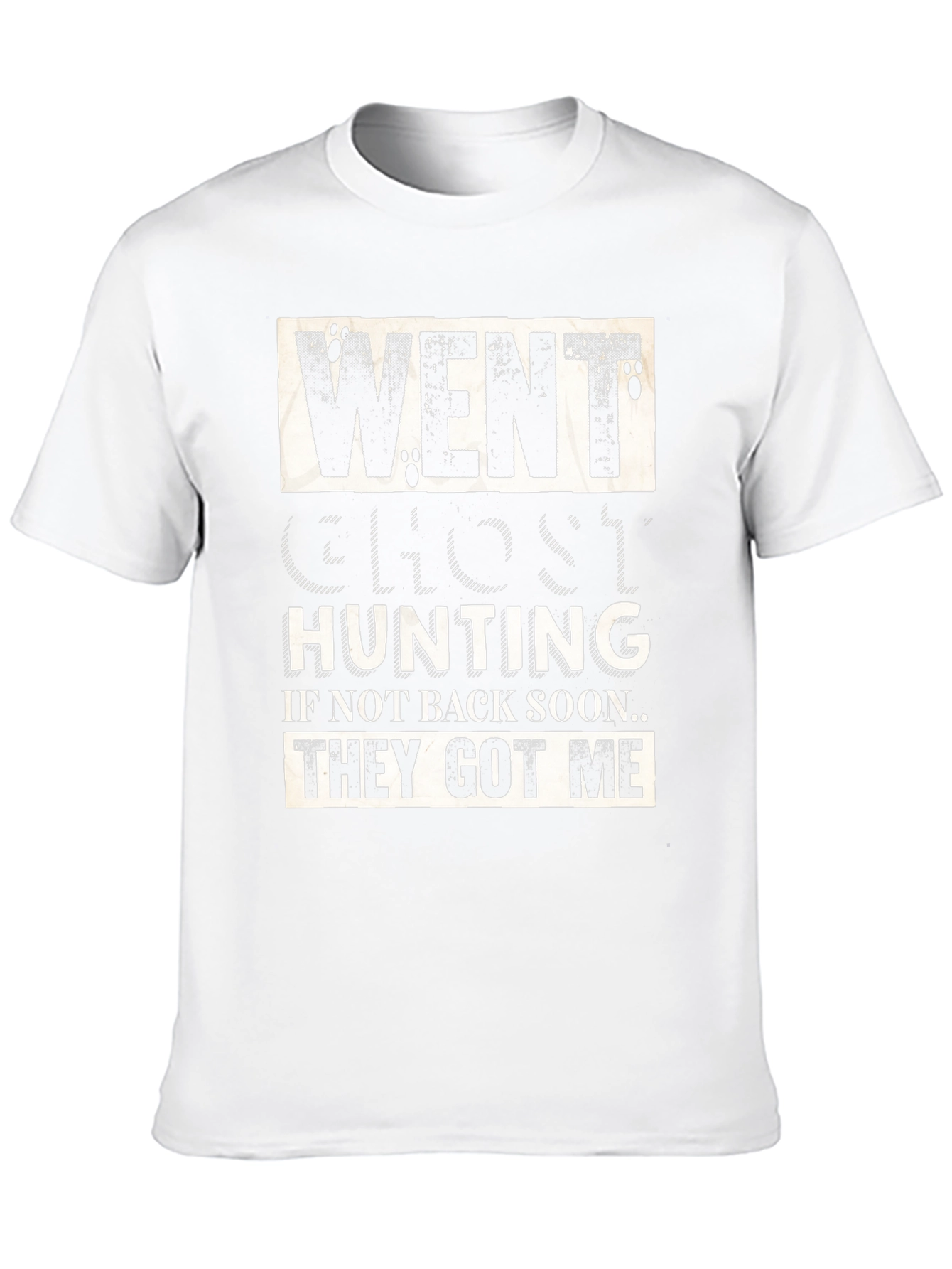 Black Went Ghost Hunting T-Shirt - Funny Graphic Tee view 10